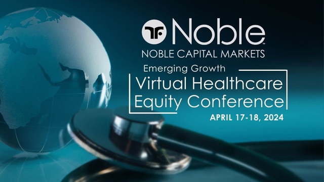 Healthcare Investment Ideas on Display at the Noble Capital Markets Emerging Growth Virtual Healthcare Equity Conference