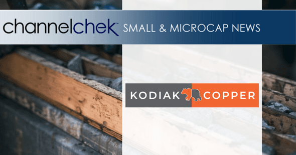 Release – Kodiak Extends Ketchan Mineralization by over 450 Metres with 0.41% CuEq over 122.5 Metres from Surface Release – Kodiak Extends Ketchan Mineralization by over 450 Metres with 0.41% CuEq over 122.5 Metres from Surface